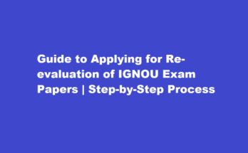 How do I apply for re-evaluation of IGNOU exam papers