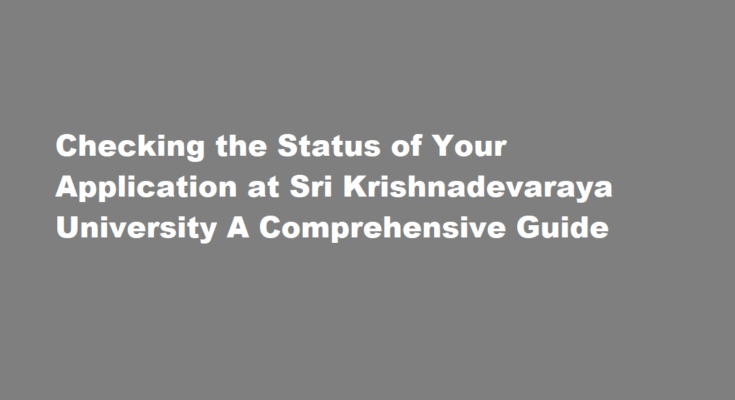 How do I check my application at Sri Krishnadevaraya University