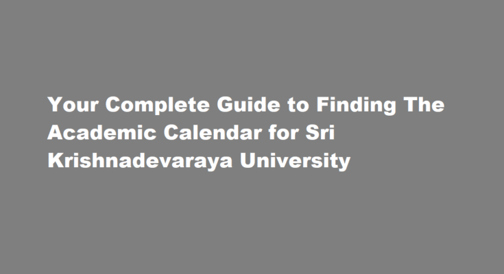 How do I find the academic calendar for Sri Krishnadevaraya University