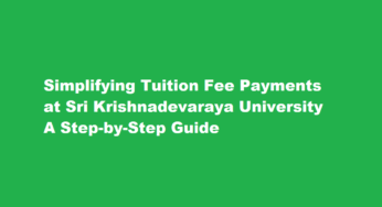 Simplifying Tuition Fee Payments at Sri Krishnadevaraya University A Step-by-Step Guide 