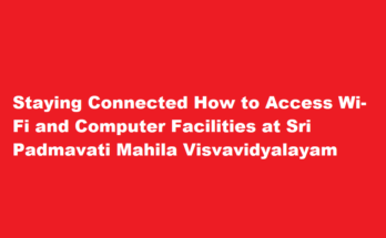 How to access Wi-Fi and computer facilities at Sri Padmavati Mahila Visvavidyalayam