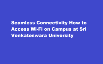 How to access Wi-Fi on campus at Sri Venkateswara University