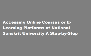 How to access online courses or e-learning platforms at National Sanskrit University