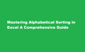 How to alphabetically sort in excel