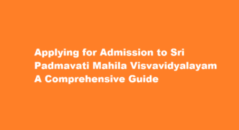 Applying for Admission to Sri Padmavati Mahila Visvavidyalayam A Comprehensive Guide