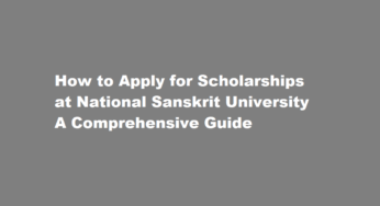 How to Apply for Scholarships at National Sanskrit University A Comprehensive Guide