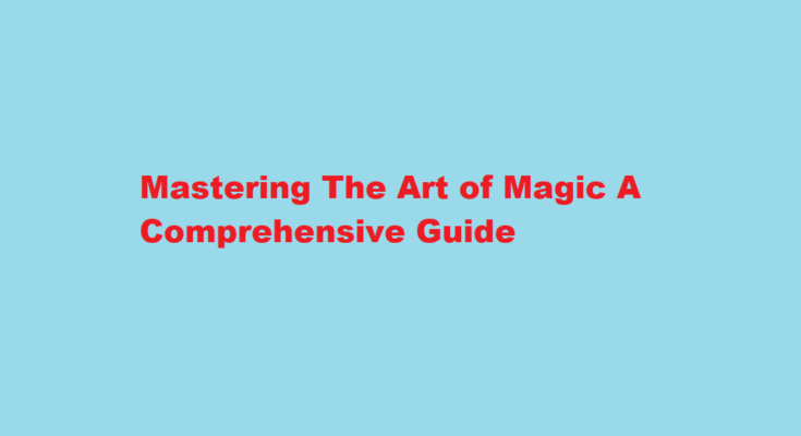 How to be expert at doing magic