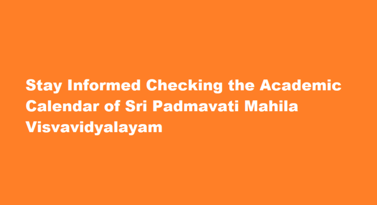 How to check the academic calendar of Sri Padmavati Mahila Visvavidyalayam