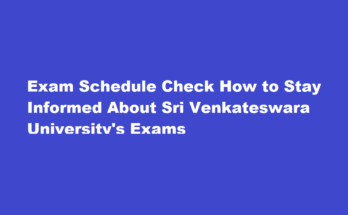 How to check the exam schedule for Sri Venkateswara University