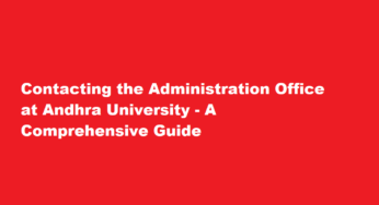 Contacting the Administration Office at Andhra University – A Comprehensive Guide