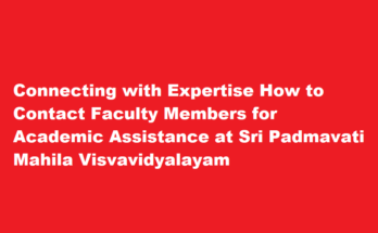 How to contact the faculty members at Sri Padmavati Mahila Visvavidyalayam for academic assistance