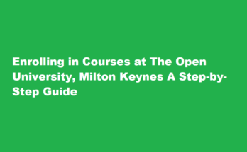 How to enroll in courses at The Open University, Milton Keynes