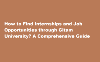 How to find internships or job opportunities through Gitam University