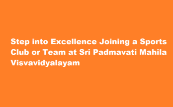 How to join a sports club at Sri Padmavati Mahila Visvavidyalayam