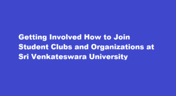 Getting Involved How to Join Student Clubs and Organizations at Sri Venkateswara University