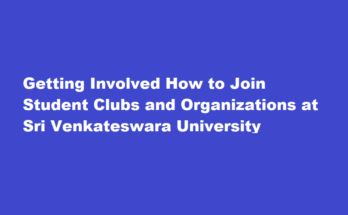 How to join a student club or organization at Sri Venkateswara University