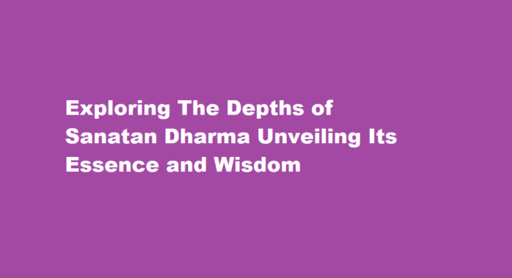 How to know more about sanatan dharma