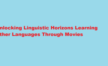 How to learn other languages by watching movies