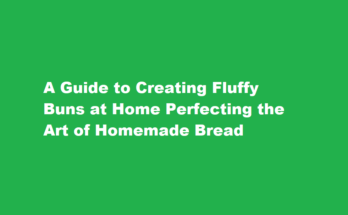 How to make fluffy buns at home