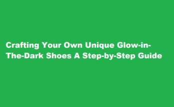 How to make glow in dark shoes