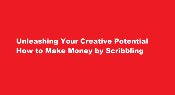 How to make money by scribbling