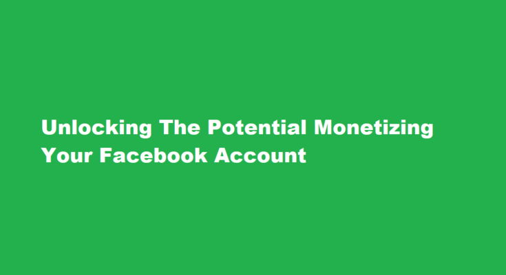 How to monetize your facebook account