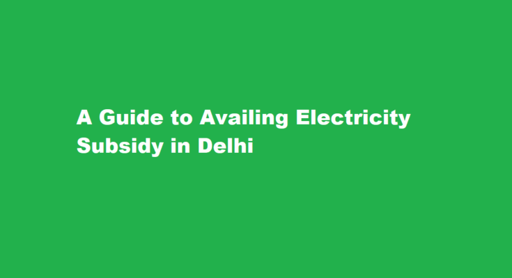 How to opt for electricity subsidy in delhi