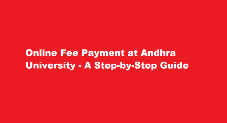 How to pay fees online at Andhra University