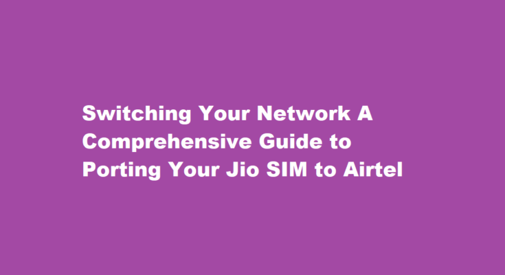 How to port your jio sim to airtel