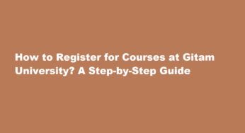 How to Register for Courses at Gitam University? A Step-by-Step Guide