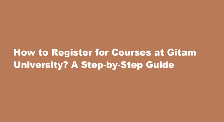 How to register for courses at Gitam University