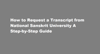 How to Request a Transcript from National Sanskrit University A Step-by-Step Guide