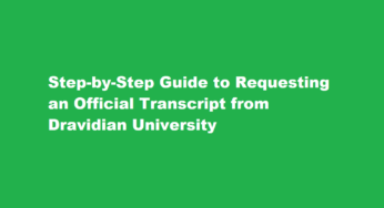 Step-by-Step Guide to Requesting an Official Transcript from Dravidian University