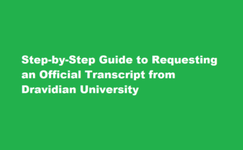 How to request an official transcript from Dravidian University