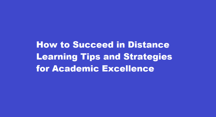 How to succeed in distance learning