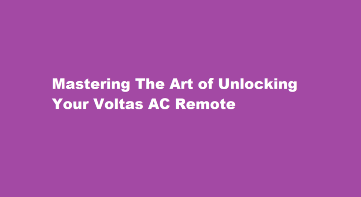 How to unlock voltas ac remote