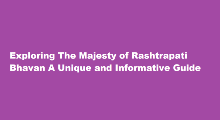 How to visit rashtrapati bhavan