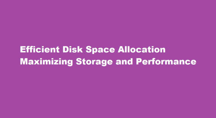 how to allocate disk space