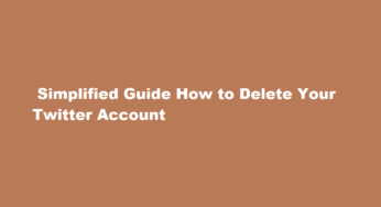  Simplified Guide How to Delete Your Twitter Account
