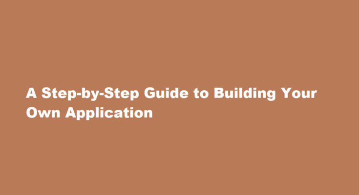 how to make an application