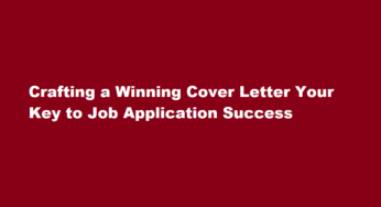 Crafting a Winning Cover Letter Your Key to Job Application Success