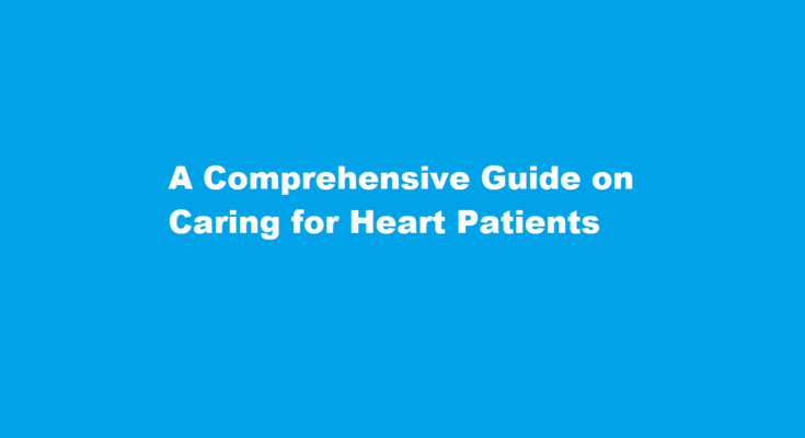 How to deal with heart patients