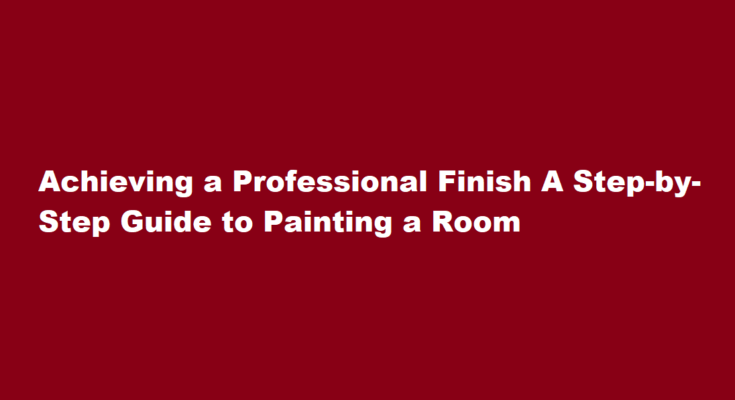 How to paint a room with a professional finish