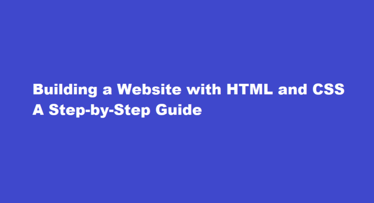 how to build a website in html and css