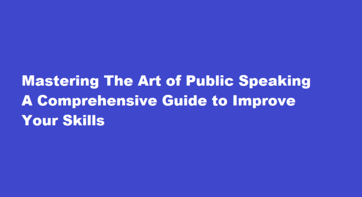 how to improve your public speaking skills