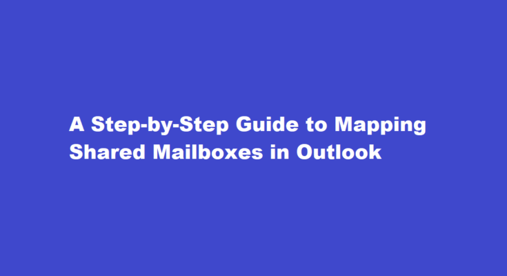 how to map shared mailbox in outlook