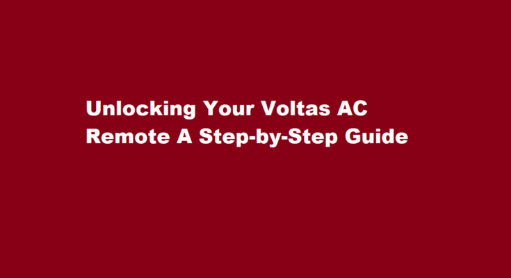 how to unlock voltas AC remote