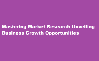 How to conduct thorough and insightful market research to gain a competitive edge