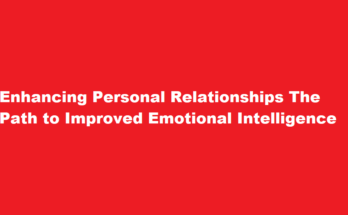 How to improve emotional intelligence