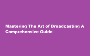 how to broadcast